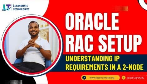 Oracle RAC Setup Banner – Understanding IP Requirements in a 2-Node Cluster, by Learnomate Technologies