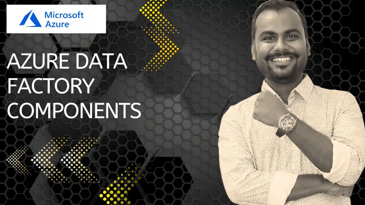 Azure Data Factory Components