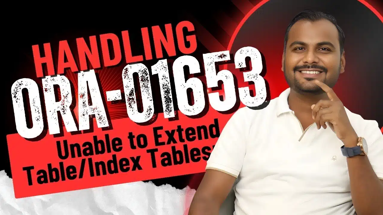 Handling ORA-01653 error in Oracle – Unable to Extend Table/Index Tablespace