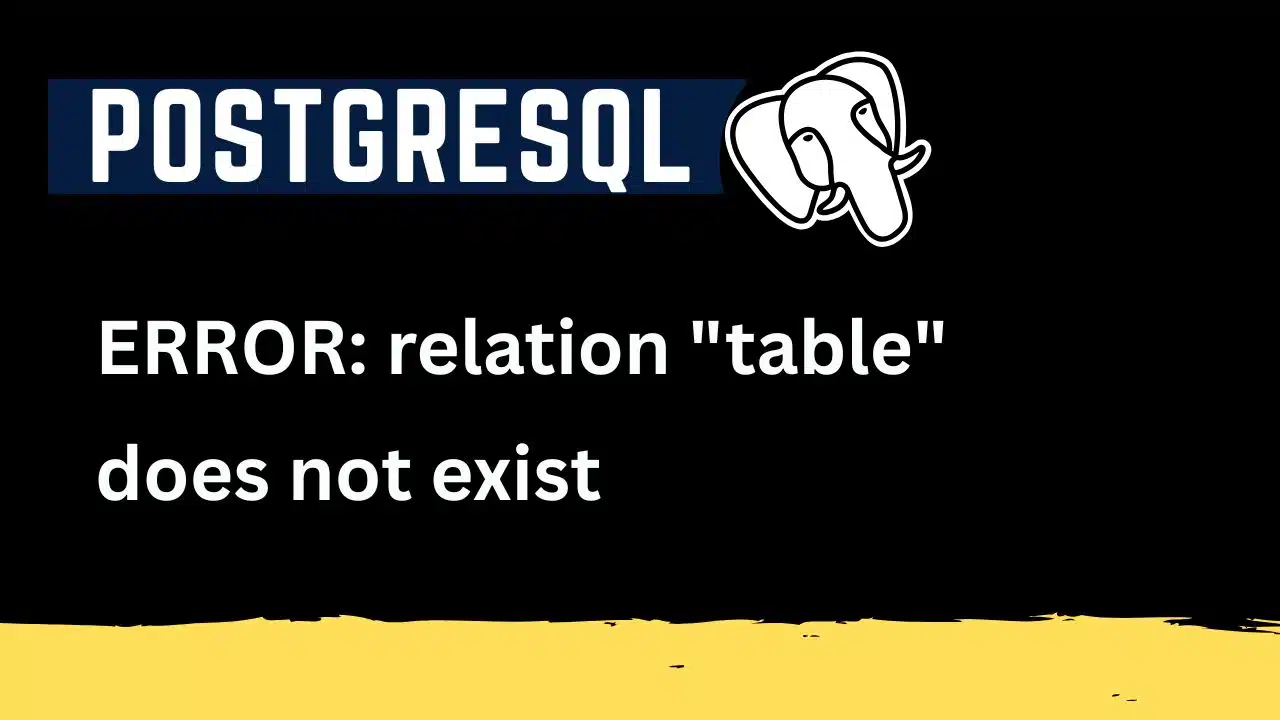 PostgreSQL relation does not exist