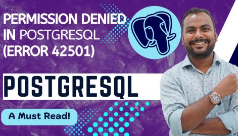 PostgreSQL Error 42501 – Permission Denied