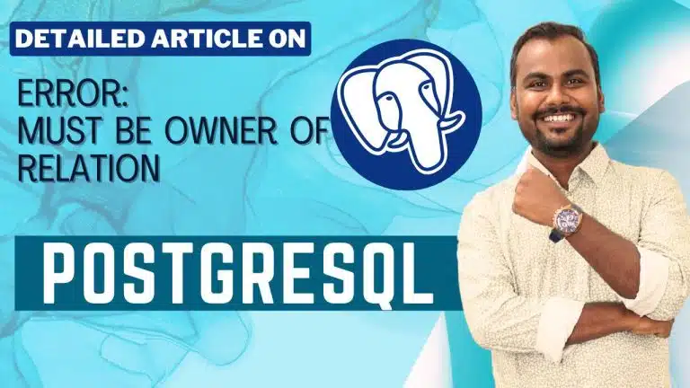 PostgreSQL must be owner of relation
