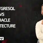 PostgreSQL vs Oracle Architecture