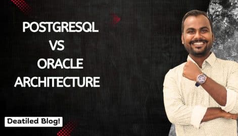 PostgreSQL vs Oracle Architecture