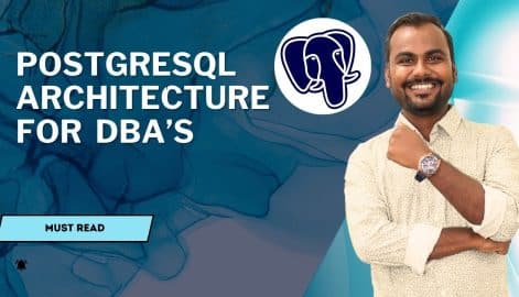 PostgreSQL DBA Architecture