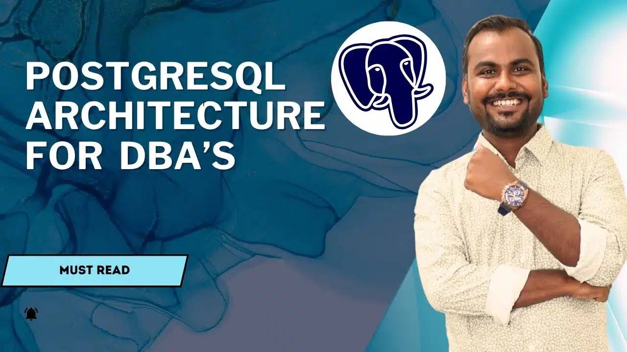 PostgreSQL DBA Architecture