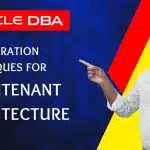 PDB Migration Techniques