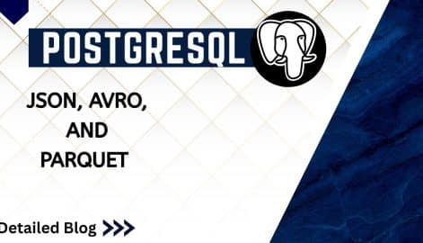 postgresql json , avro ,Parquet , best p[ostgresql dba institute