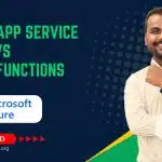 Azure App Service vs Azure Functions